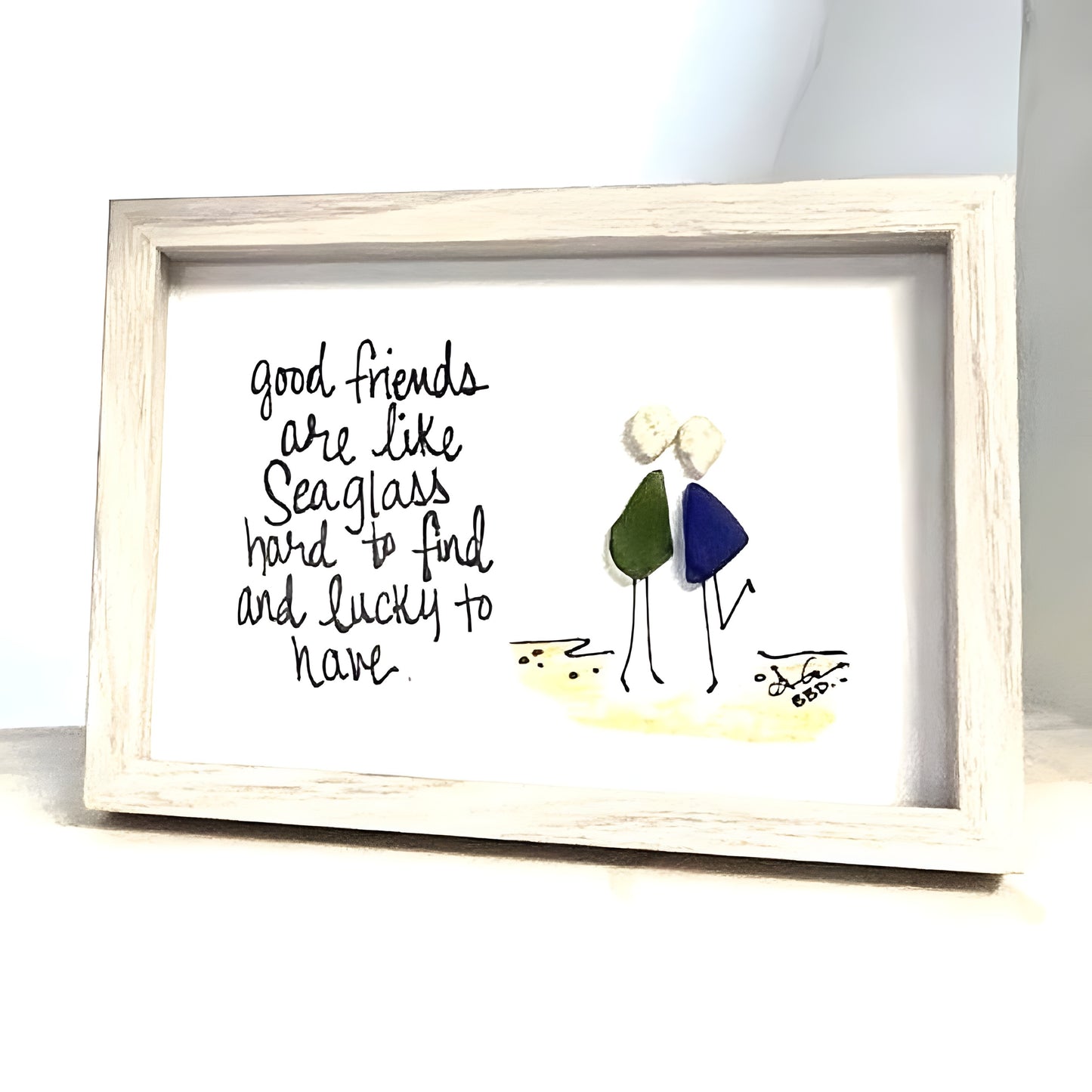Good Friends Are Like Sea Glass  - SLIM Sea Glass Art,  5x7 Whitewash Frame