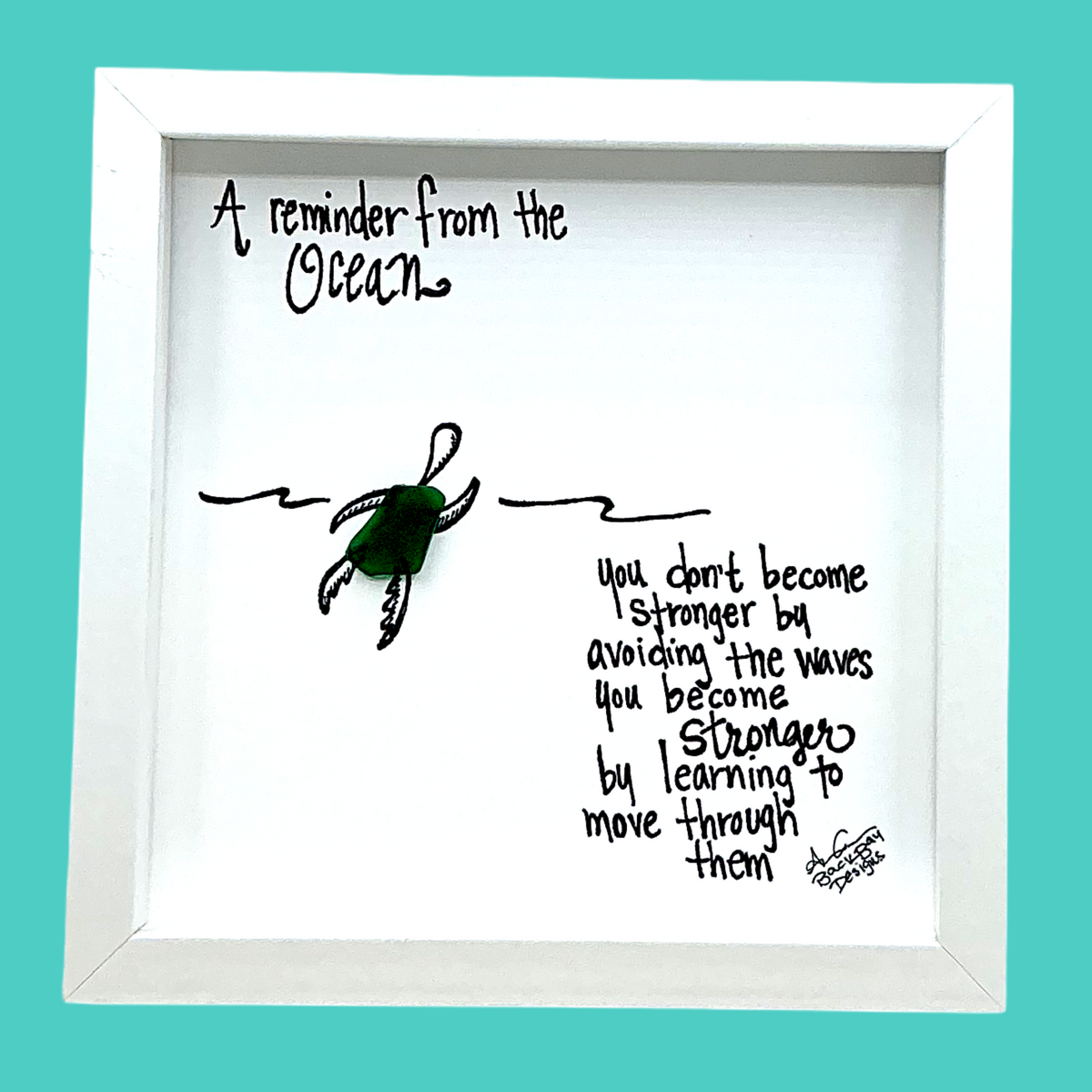 Reminder From Ocean: Turtle Doesn't Avoid the Waves - Sea Glass Art, Uplifting Reminder, 8x8 framed