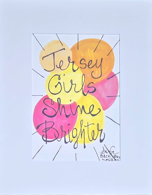 Jersey Girls Shine Brighter Print