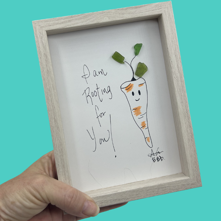 

Quote: "I am Rooting for You!"
Image: Colorful hand-drawn smiling carrot with a sea glass leafy top

