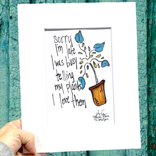 love my plants 8x10 matted print 