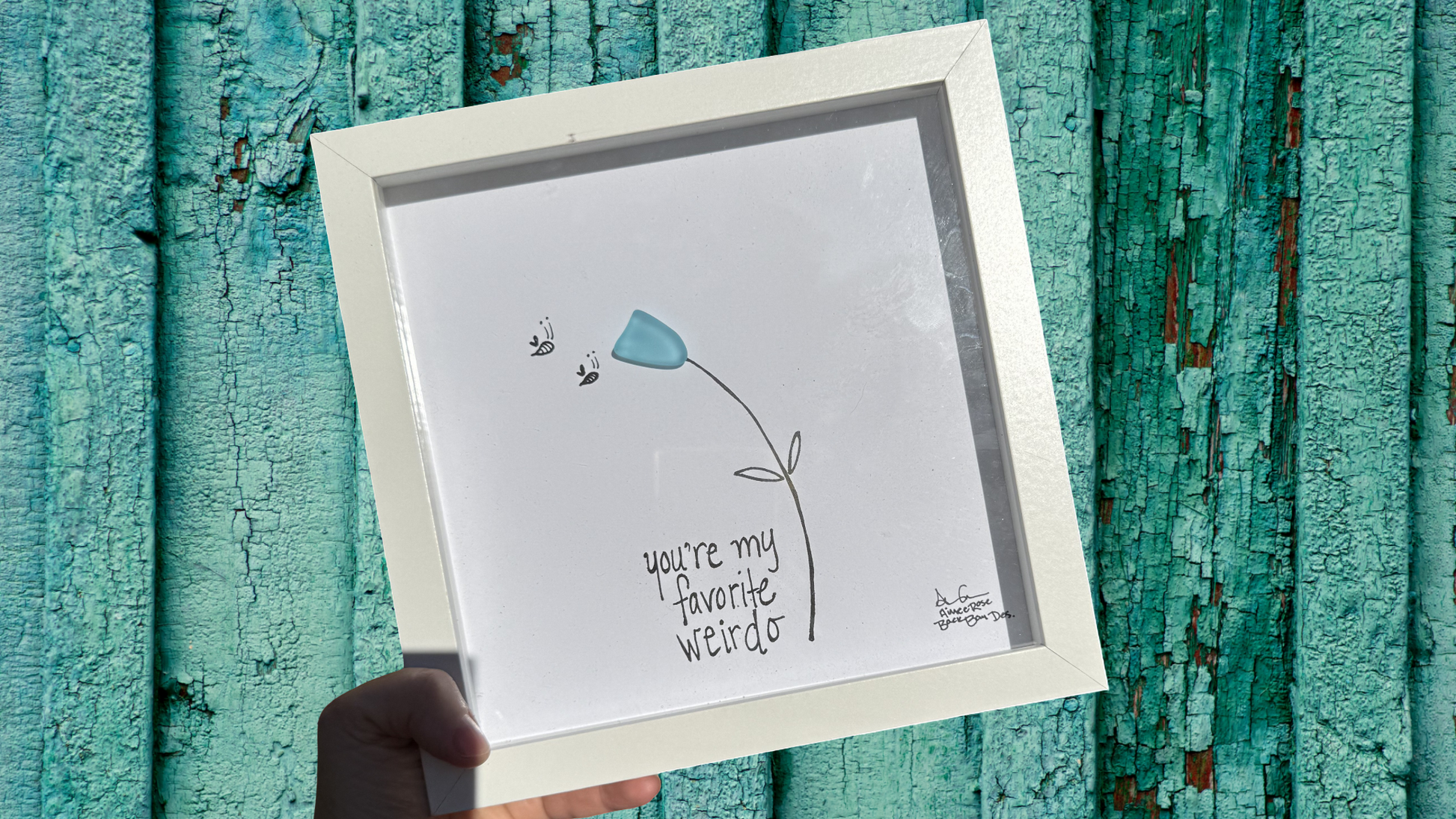 you are my favorite weirdo 8inch sea glass art wide 