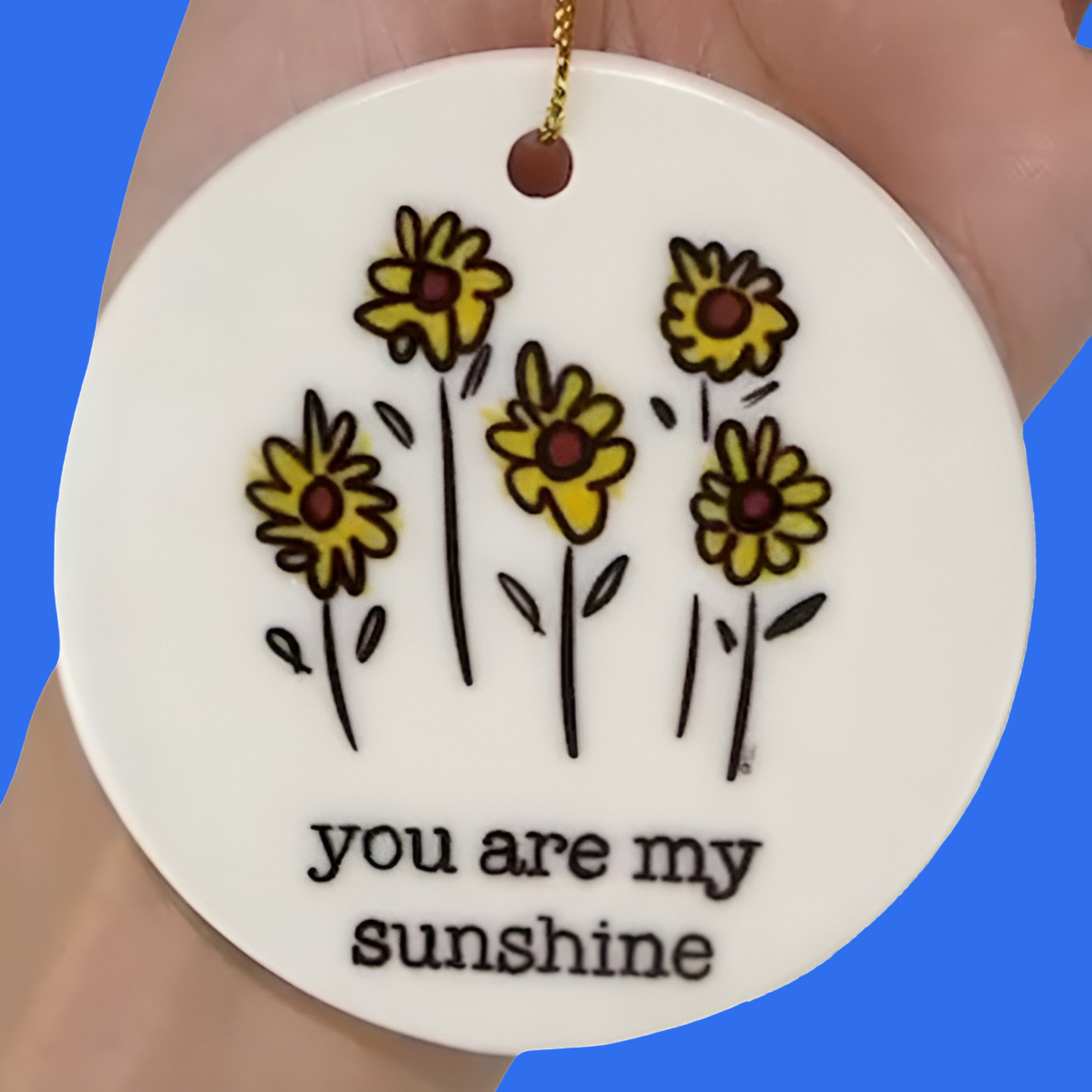 you are my sunshine 3in ornament 