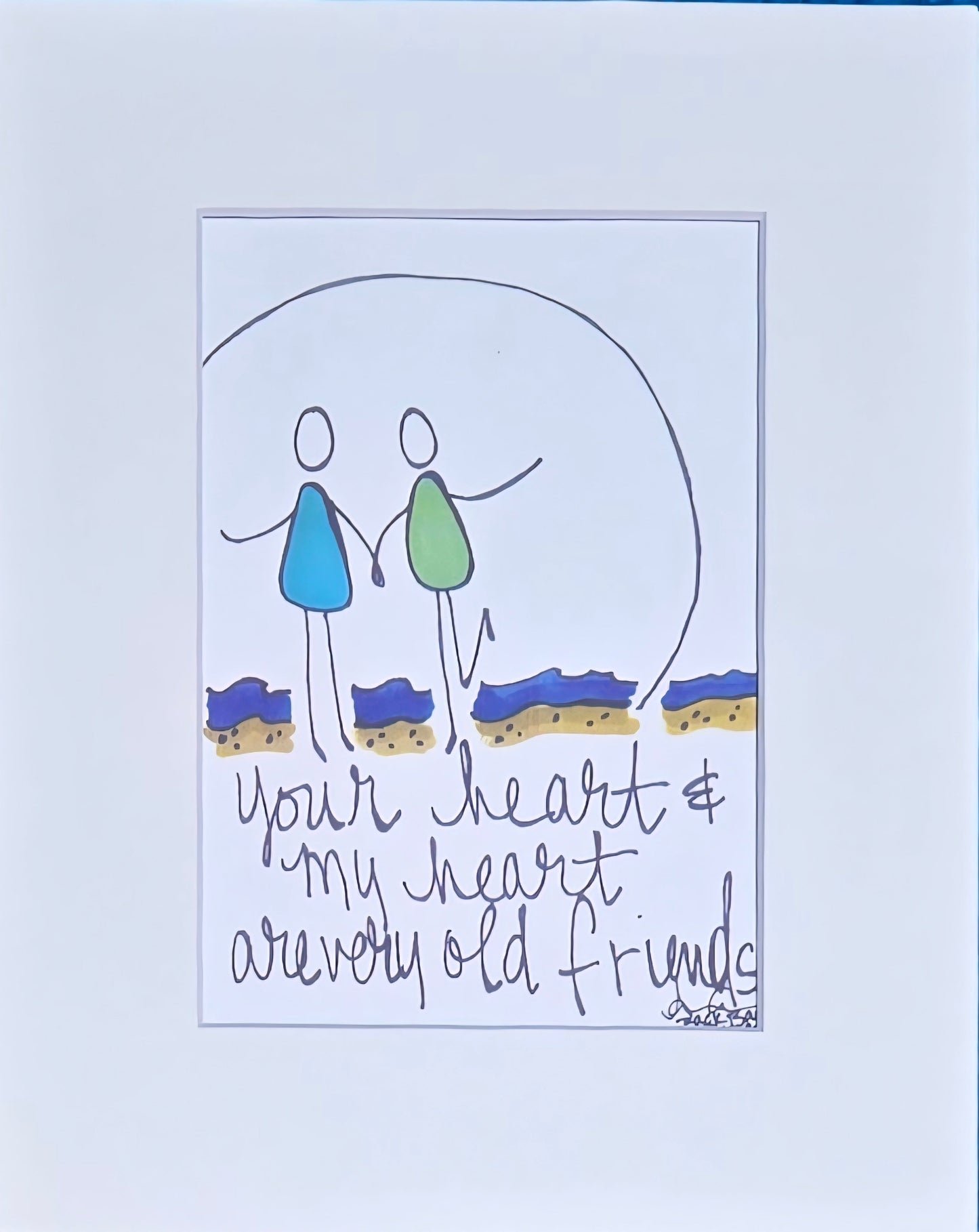your heart and my heart are very old friends print 3 